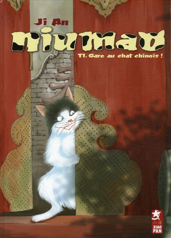 Imagen de archivo de Niumao, Tome 1 : Gare au chat chinois ! a la venta por Ammareal