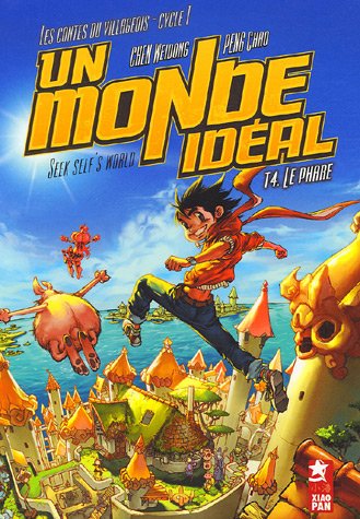 Stock image for Un monde idal, Tome 4 : Le phare for sale by Ammareal