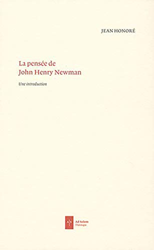 Beispielbild fr La pense de John Henry Newman: Une introduction zum Verkauf von Ammareal