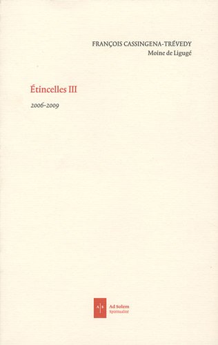 Beispielbild fr tincelles III : 2006-2009 zum Verkauf von Librairie Le Valentin, Lausanne