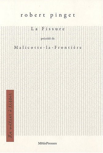 Beispielbild fr La Fissure Precede de Malicotte-La-Frontiere zum Verkauf von Gallix