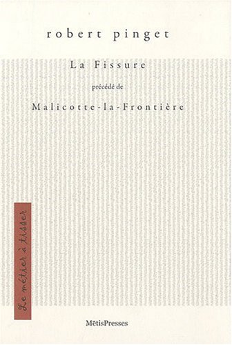 9782940406111: La fissure: Prcd de Malicotte-La-Frontire