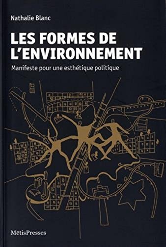 9782940406319: Les Formes de l'Environnement, Manifeste pour une Esthetique Politique