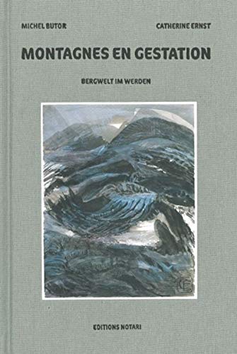 Stock image for Montagnes en gestation : Edition bilingue franais-allemand for sale by Librairie Th  la page