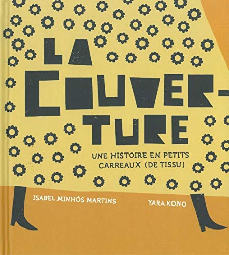 Imagen de archivo de La Couverture : Une Histoire En Petits Carreaux (de Tissu) a la venta por RECYCLIVRE
