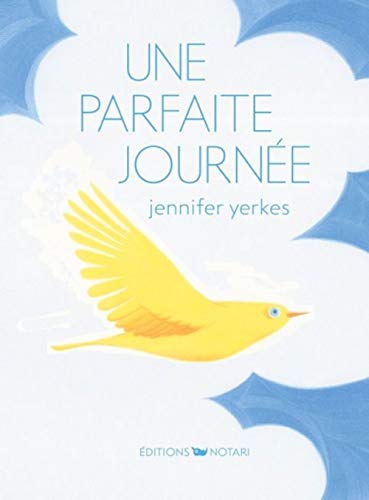 Beispielbild fr Une parfaite journe [Reli] Yerkes, Jennifer zum Verkauf von BIBLIO-NET