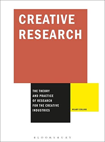 Beispielbild fr Creative Research: The Theory and Practice of Research for the Creative Industries (Required Reading Range) zum Verkauf von WorldofBooks
