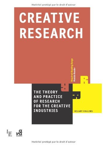 Stock image for Creative Research: The Theory and Practice of Research for the Creative Industries (Required Reading Range) for sale by WorldofBooks