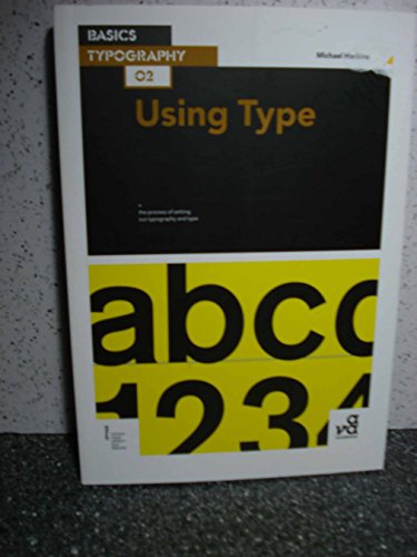 9782940411559: Basics Typography 02: Using Type
