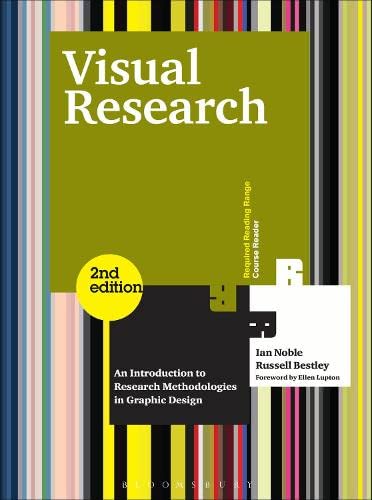 Imagen de archivo de Visual Research: An Introduction to Research Methodologies in Graphic Design a la venta por Irish Booksellers