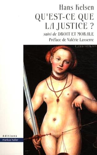 Qu'est-ce que la justice ?: suivi de Droit et morale (9782940427154) by Kelsen, Hans