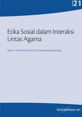 Stock image for Etika Sosial dalam Interaksi Lintas Agama (Globethics.net Focus) for sale by medimops