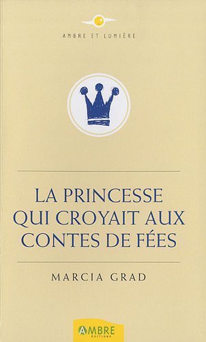 Stock image for La Princesse qui croyait aux contes de fes for sale by Librairie l'Aspidistra