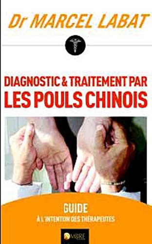 Beispielbild fr Diagnostic et traitement par le pouls chinois zum Verkauf von medimops