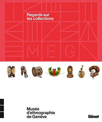 Stock image for Muse d'ethnographie de Genve: Regards sur les collections for sale by EPICERIE CULTURELLE
