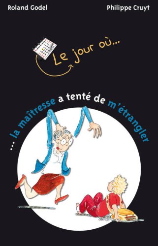 Beispielbild fr Le Jour O. La Matresse A Tent De M'trangler zum Verkauf von RECYCLIVRE