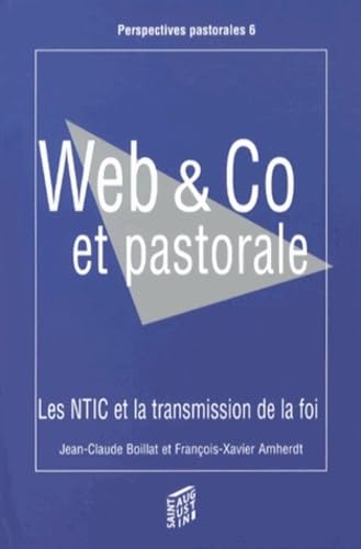 Stock image for Web & Co Et Pastorale : Les Nouvelles Technologies De L'information Et De La Communication (ntic) Et for sale by RECYCLIVRE