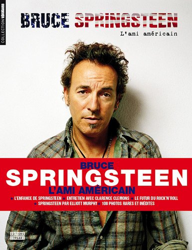 Stock image for Bruce Springsteen : L'ami amricain for sale by Ammareal