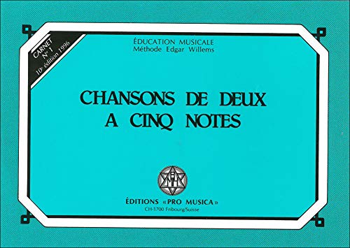 Stock image for Chansons de deux  cinq notes : Carnet n 1 [Broch] Willems, Edgar for sale by BIBLIO-NET