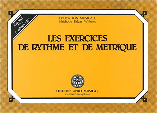 Stock image for Les exercices de rythme et de mtrique : Carnet n 4 [Broch] Willems, Edgar for sale by BIBLIO-NET