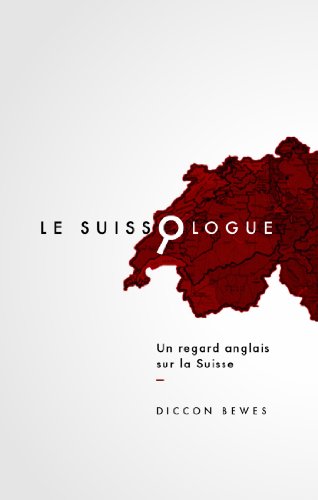 Beispielbild fr Le Suissologue: Un regard anglais sur la Suisse zum Verkauf von medimops