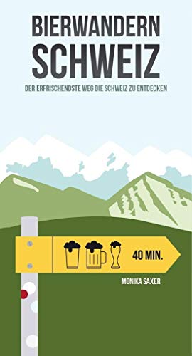 Beispielbild fr Bierwandern Schweiz: Der erfrischendste Weg die Schweiz zu entdecken zum Verkauf von Ammareal