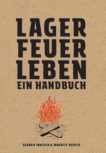 Stock image for Lagerfeuerleben: Ein Handbuch for sale by Librairie Th  la page