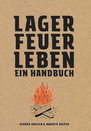 Stock image for Lagerfeuerleben: Ein Handbuch for sale by Librairie Th  la page