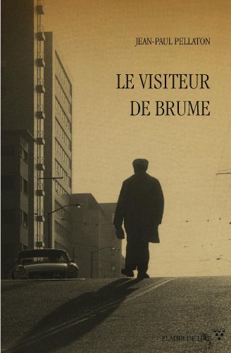 Stock image for Le Visiteur de Brume Pellaton, Jean-Paul for sale by BIBLIO-NET