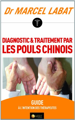 Beispielbild fr Diagnostic et traitement par les pouls chinois zum Verkauf von medimops