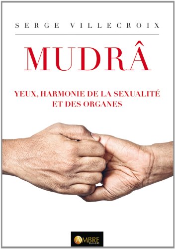 Stock image for Mudr - Yeux, harmonie de la sexualit et des organes for sale by Gallix