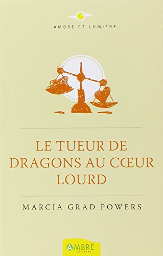 Stock image for Le tueur de dragons au coeur lourd for sale by medimops