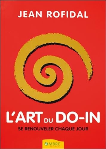 9782940500840: L'art du do-in - Se renouveler chaque jour