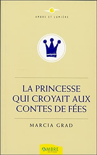 Stock image for Princesse Qui Croyait aux Contes de Fees (la) for sale by medimops