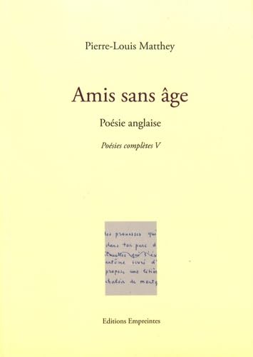 Imagen de archivo de Posies compltes: Tome 5, Amis sans ge Matthey, Pierre-Louis; Graf, Marion; Tappy, Jos-Flore and Weber Henking, Irene a la venta por Librairie Parrsia