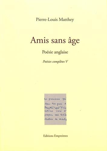 Stock image for Posies compltes: Tome 5, Amis sans ge Matthey, Pierre-Louis; Graf, Marion; Tappy, Jos-Flore and Weber Henking, Irene for sale by Librairie Parrsia