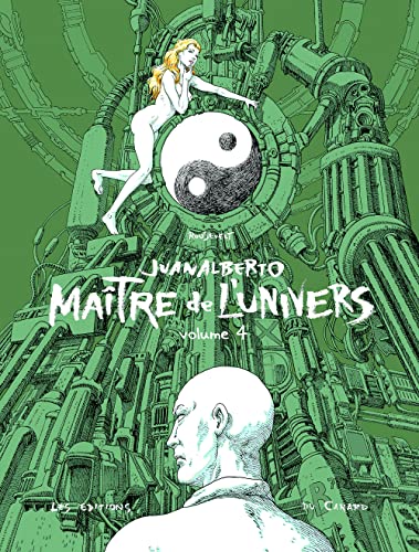 Imagen de archivo de JUANALBERTO MAITRE DE L'UNIVERS - volume 4 a la venta por Gallix