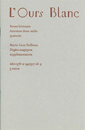 Beispielbild fr Dgats magiques supplmentaires: Revue l'Ours Blanc N2 [Broch] Ruffieux, Marie-Luce zum Verkauf von BIBLIO-NET