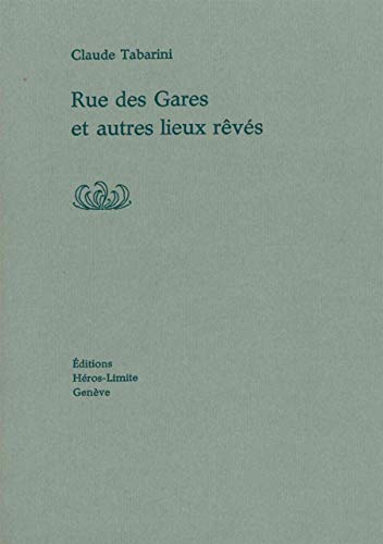 9782940517435: Rue des gares et autres lieux rvs: Et autres lieux rves