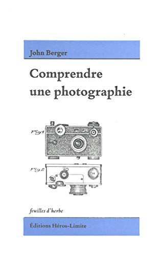 Beispielbild fr Comprendre une photographie zum Verkauf von Librairie Laumiere