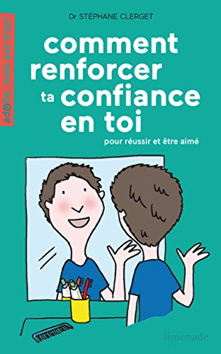 Stock image for Comment renforcer ta confiance en toi ?: Pour russir et tre aim for sale by Ammareal