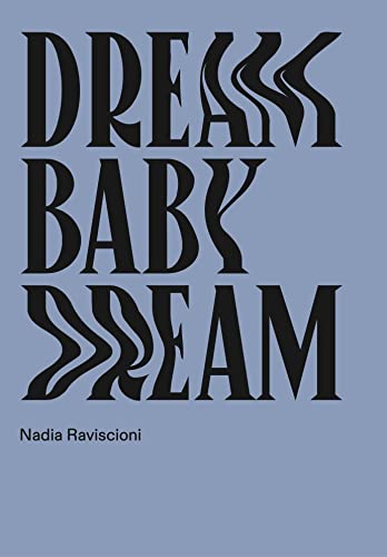Beispielbild fr Dream Baby Dream zum Verkauf von Librairie Th  la page