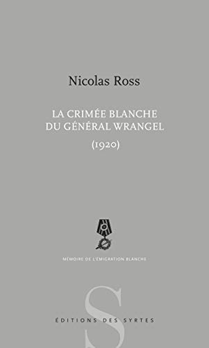 Beispielbild fr La Crime blanche du gnral Wrangel (1920) zum Verkauf von medimops