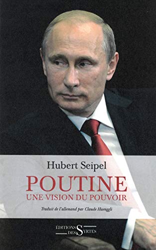 Beispielbild fr Poutine : Une vision du pouvoir zum Verkauf von medimops