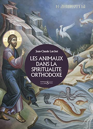 Stock image for Les animaux dans la spiritualit orthodoxe for sale by medimops