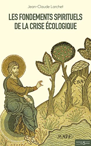 Stock image for Les fondements spirituels de la crise cologique for sale by Revaluation Books