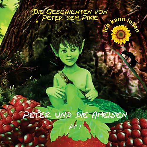 Stock image for Peter dem Pixie: Peter & the Ants Pt 1 - Ich kann lesen (Peter Pixie) (German Edition) [FRENCH LANGUAGE - Soft Cover ] for sale by booksXpress