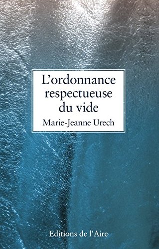 Stock image for L Ordonnance Respectueuse du Vide for sale by medimops