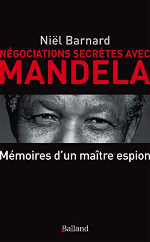 Beispielbild fr Ngociations secrtes avec Mandela - Secret Revolution : Mmoires d'un patron de l'espionnage zum Verkauf von medimops