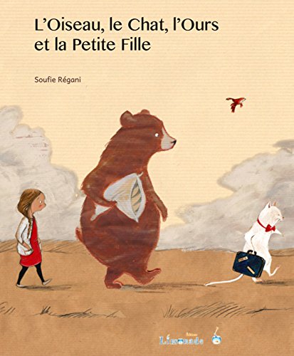 Stock image for L'oiseau, le chat l'ours et la petite fille for sale by Ammareal